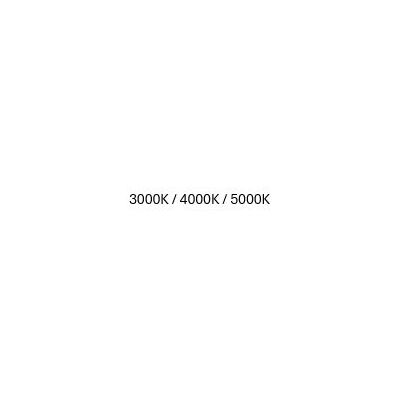 3000K / 4000K / 5000K